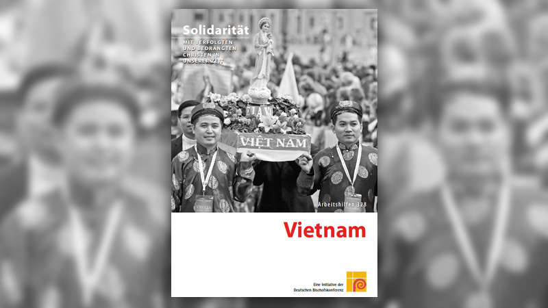 Deutsche Bischofskonferenz veröffentlicht Arbeitshilfe zur Situation der Christen in Vietnam
