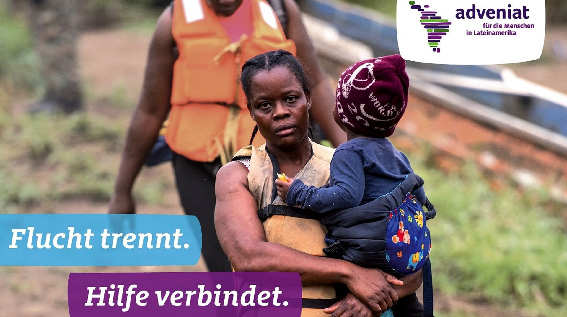 Flucht trennt, Hilfe verbindet. Adveniat-Jahresaktion 2023