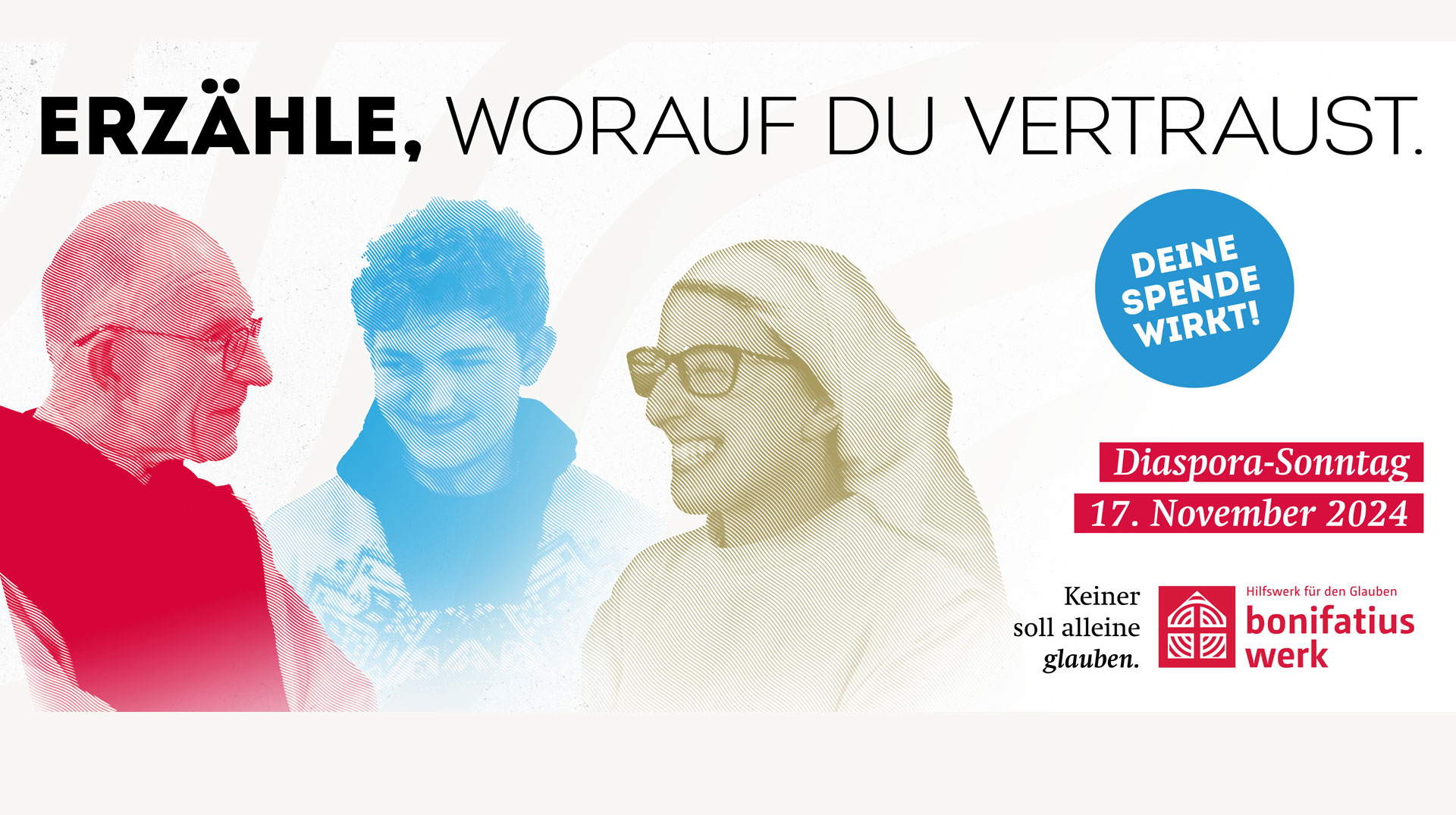 Erzähle, worauf Du vertraust. Diaspora-Sonntag am 17. November 2024.