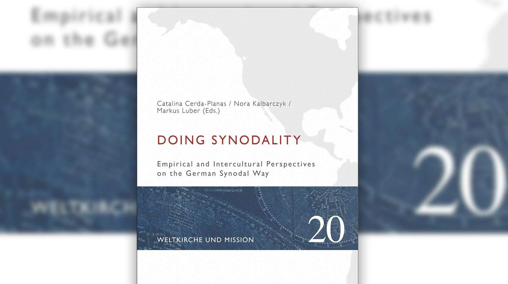 Buchcover Doing Synodality: Empirical and Intercultural Perspectives on the German Synodal Way. Band 20 Weltkirche und Mission. Verlag Friedrich Pustet/IWM