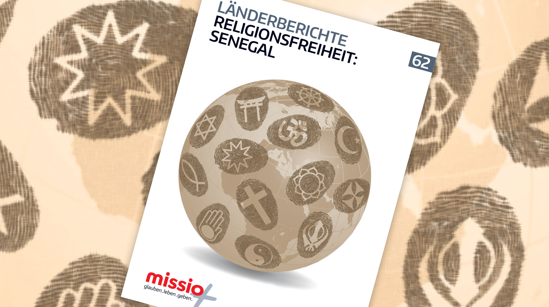 Länderberichte Religionsfreiheit Senegal. Nr. 62. Missio Aachen.